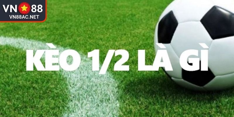 Giải mã chi tiết về khái niệm kèo 1x2 VN88
