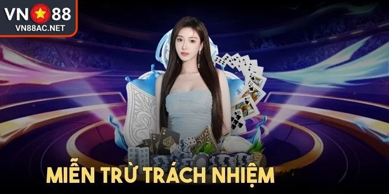 Miễn trừ trách nhiệm VN88 chi phí từ bên thứ ba